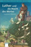 Luther und die Macht des Wortes di Andreas Venzke edito da Arena Verlag GmbH