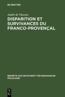 Disparition et survivances du franco-provençal di André de Vincenz edito da De Gruyter