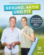 Gesund, aktiv und fit di Klaus Tiedemann, Andrea Sixtus edito da Suedwest Verlag