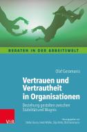 Vertrauen und Vertrautheit in Organisationen di Olaf Geramanis edito da Vandenhoeck + Ruprecht
