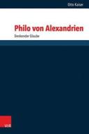 Philo von Alexandrien di Otto Kaiser edito da Vandenhoeck + Ruprecht