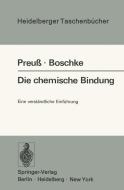 Die chemische Bindung di F. L. Boschke, H. Preuss edito da Springer Berlin Heidelberg