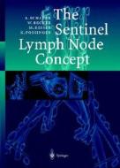 The Sentinel Lymph Node Concept di A.J. Schauer, W. Becker, Maximilian Reiser, K. Possinger edito da Springer-verlag Berlin And Heidelberg Gmbh & Co. Kg