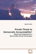 Private Threat to Democratic Accountability? di Sjoerd Swinkels edito da VDM Verlag