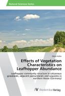 Effects of Vegetation Characteristics on Leafhopper Abundance di Marie Holler edito da AV Akademikerverlag