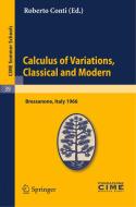 Calculus Of Variations, Classical And Modern edito da Springer-verlag Berlin And Heidelberg Gmbh & Co. Kg