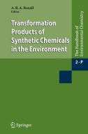 Transformation Products of Synthetic Chemicals in the Environment edito da Springer Berlin Heidelberg