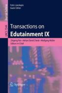Transactions on Edutainment IX edito da Springer Berlin Heidelberg