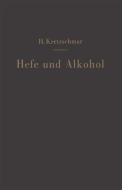 Hefe und Alkohol sowie andere Gärungsprodukte di Hermann Kretzschmar edito da Springer Berlin Heidelberg