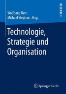 Technologie, Strategie und Organisation edito da Gabler, Betriebswirt.-Vlg