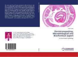 Vermicomposting: Microbiological and Biochemical aspect di Dilip Kadam edito da LAP Lambert Academic Publishing