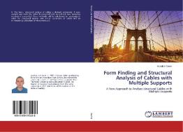 Form Finding and Structural Analysis of Cables with Multiple Supports di Abdullah Demir edito da LAP Lambert Academic Publishing
