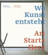 Wo Kunst Entsteht/Art Starts Here: Werk(statt)En in Niederosterreich/Work (Spaces) in Lower Austria [With CD (Audio)] edito da Springer