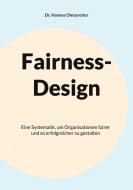 Fairness-Design di Hannes Omasreiter edito da Books on Demand