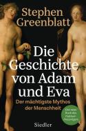 Die Geschichte von Adam und Eva di Stephen Greenblatt edito da Siedler Verlag