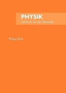 Physik di Philipp Bohr edito da Books on Demand