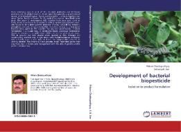 Development of bacterial biopesticide di Pritam Chattopadhyay, Sukanta K. Sen edito da LAP Lambert Academic Publishing