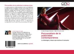 Psicoanálisis de la publicidad contemporánea di Cristian Venegas Ahumada, Miriam Pardo Fariña edito da EAE