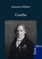 Goethe di Johannes Höffner edito da Sarastro GmbH