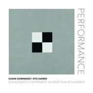 Performance di Eugen Gomringer, Rita Karrer edito da Morsbach, Dr. Peter