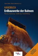 Handbuch Erdbauwerke der Bahnen di Göbel, Klaus Lieberenz edito da PMC Media House