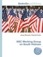 Nsc Working Group On South Vietnam edito da Book On Demand Ltd.