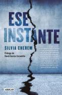 Ese Instante / That Instant di Silvia Cherem edito da AGUILAR