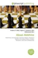 Alexei Alekhine edito da Betascript Publishing