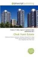 Chuk Yuen Estate edito da Alphascript Publishing