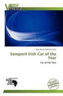 Semperit Irish Car Of The Year edito da Crypt Publishing