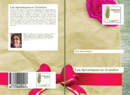 Les Aphasiques en Croisière di Rose-Marie Delbaere edito da EDM