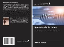 Remanencia de datos di Omar Al Homaidi edito da Ediciones Nuestro Conocimiento