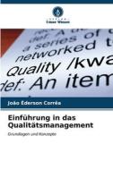 Einführung in das Qualitätsmanagement di João Éderson Corrêa edito da Verlag Unser Wissen