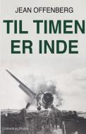 Til Timen Er Inde di Offenberg Jean Offenberg edito da Lindhardt Og Ringhof