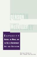 Capacity di Thomas Mcevilley edito da Routledge