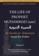 The Life of Prophet Muhammad (saw) - Volume 2 di Imam Ibn Kathir edito da LIGHTNING SOURCE INC