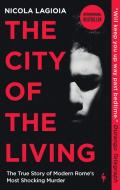 The City of the Living di Nicola Lagioia edito da Europa Ed
