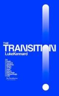 The Transition di Luke Kennard edito da HarperCollins Publishers