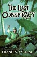 The Lost Conspiracy di Frances Hardinge edito da HarperCollins Publishers