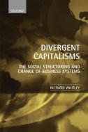 Divergent Capitalisms di Richard Whitley edito da OUP Oxford