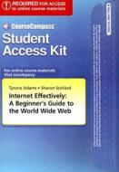 CouseCompass: Internet Effectively Student Access Kit: A Beginner's Guide to the World Wide Web edito da Allyn & Bacon