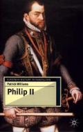Philip Ii di #Williams,  Patrick edito da Palgrave Macmillan