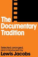 The Documentary Tradition di Lewis Jacobs edito da W W NORTON & CO
