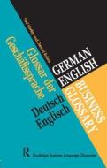German/English Business Glossary di Paul Hartley edito da Routledge