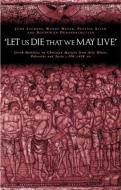 'Let us die that we may live' di Pauline Allen edito da Routledge