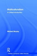 Multiculturalism di Michael Murphy edito da Taylor & Francis Ltd