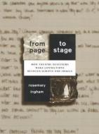 From Page to Stage: How Theatre Designers Make Connections Between Scripts and Images di Rosemary Ingham edito da HEINEMANN PUB