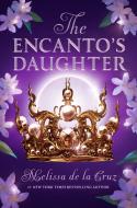 The Encanto's Daughter di Melissa De la Cruz edito da Penguin LLC  US