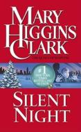 Silent Night: A Christmas Suspense Story di Mary Higgins Clark edito da Pocket Books