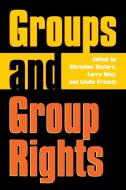 Groups and Group Rights edito da University Press of Kansas